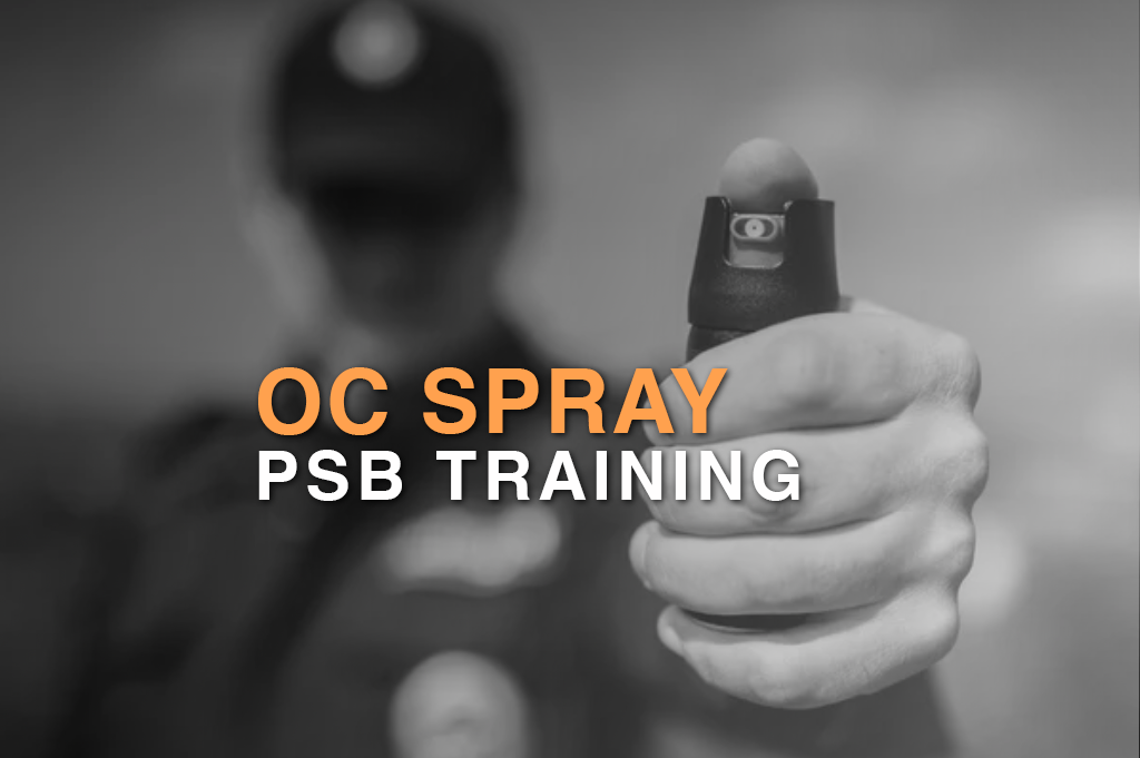PSB Pepper Spray Training Course – TX Security Academy